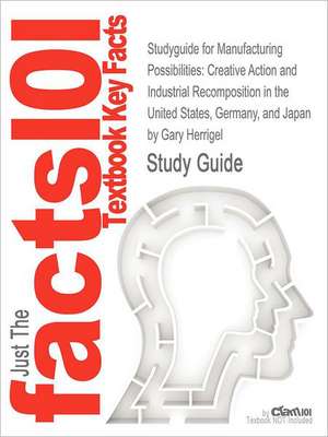 Studyguide for Manufacturing Possibilities de Gary Herrigel