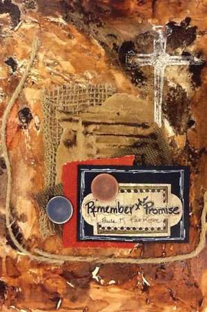 Remember the Promise de Paula K. Parkison