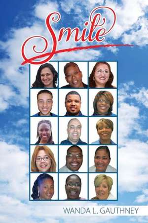 Smile de Wanda L. Gauthney