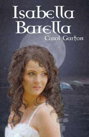 Isabella Barella de Carol Garton