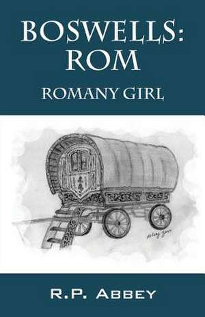 Boswells: ROM - Romany Girl de Rp Abbey