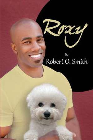 Roxy de Robert O. Smith