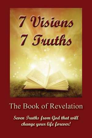 7 Visions 7 Truths de Rev David Scherbarth