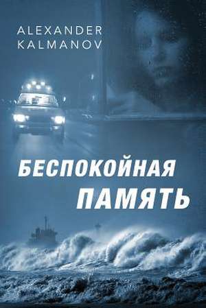 Anxious Memory de Alexander Kalmanov