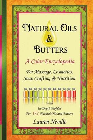 Natural Oils & Butters de Lauren Neville