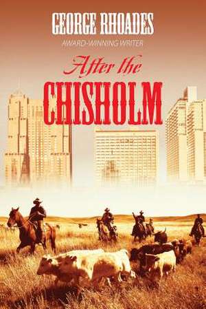 After the Chisholm de George Rhoades