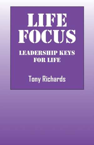 Life Focus de Tony Richards