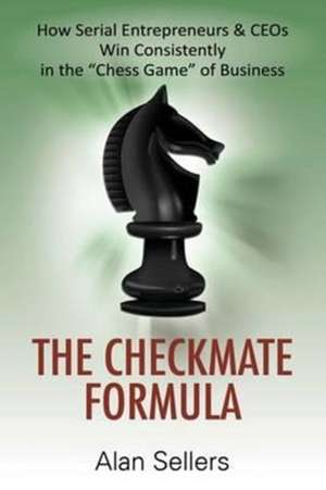 The Checkmate Formula de Alan Sellers