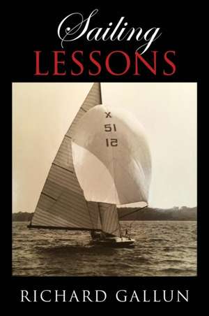 Sailing Lessons de Richard Gallun