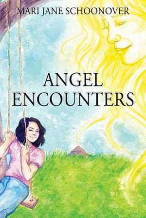 Angel Encounters de Schoonover, Mari Jane