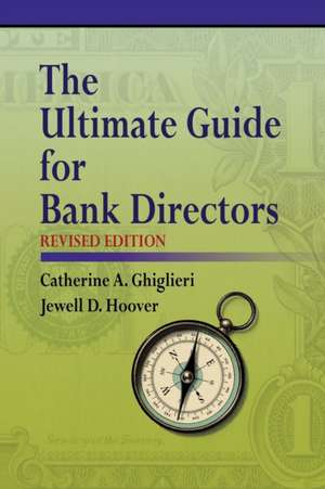 The Ultimate Guide for Bank Directors de Catherine a. Ghiglieri