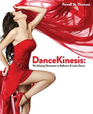 Dancekinesis de Percell St Thomass