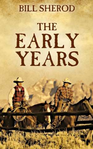 The Early Years de Bill Sherod