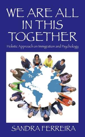 We Are All in This Together de Sandra Ferreira