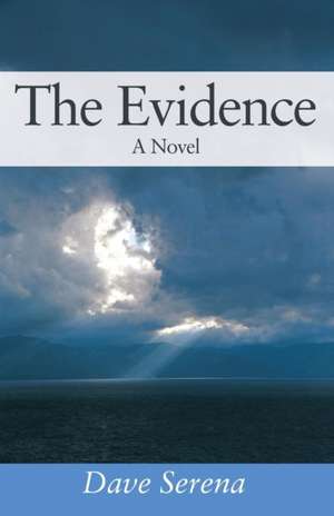 The Evidence de Dave Serena