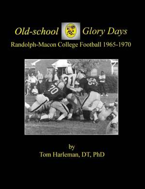 Old-school Glory Days de Dt Harleman