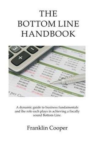 The Bottom Line Handbook de Franklin Cooper