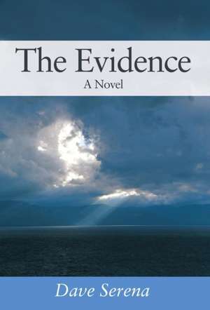 The Evidence de Dave Serena