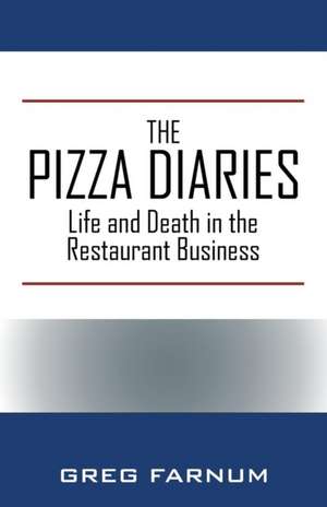 The Pizza Diaries de Greg Farnum