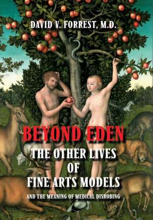 Beyond Eden de David V Forrest MD