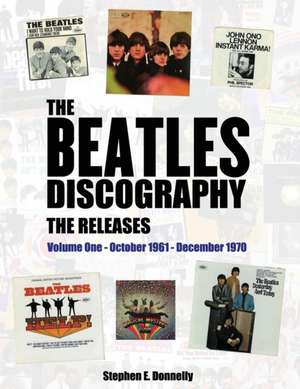 The Beatles Discography - The Releases de Stephen E Donnelly