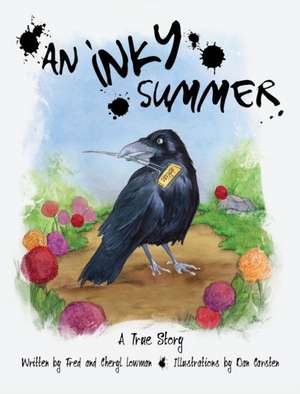 An Inky Summer de Fred And Cheryl Lowman