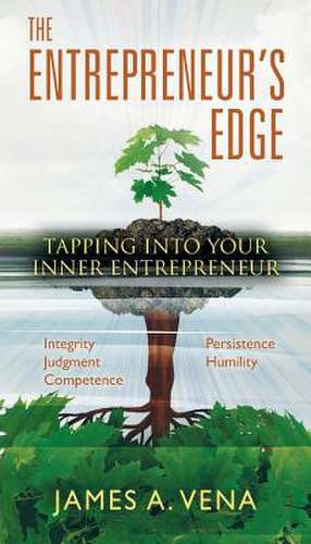 The Entrepreneur's Edge de Vena, James A.