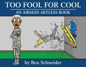 Too Fool For Cool de Ben Schneider