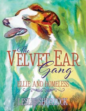 The Velvet Ear Gang de Leslie Sherlock