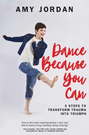 Dance Because You Can de Amy Jordan