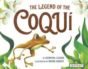 The Legend of the Coqui de Georgina Lzaro