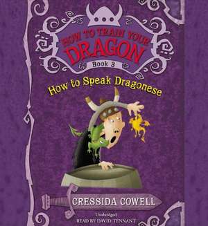 How to Train Your Dragon: How to Speak Dragonese de Cressida Cowell