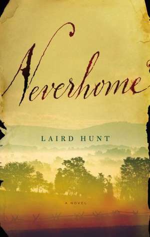 Neverhome de Laird Hunt