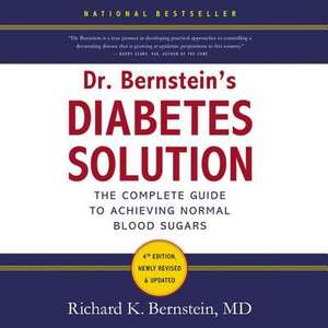 Dr. Bernstein's Diabetes Solution de Richard K. Bernstein MD