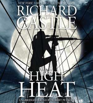 High Heat de Richard Castle