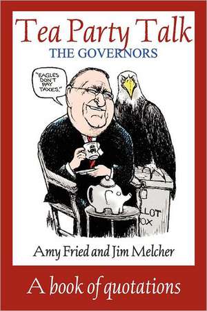 Tea Party Talk - The Governors: The Novel Writer's Journal de Amy Fried