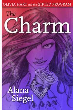 The Charm de Alana Siegel