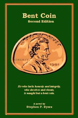 Bent Coin: The Stories of Sandra and Mitch/Lela and Mikah de MR Stephen P. Byers