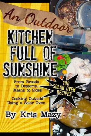 An Outdoor Kitchen Full of Sunshine de Kris Mazy