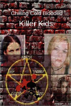 Chilling Cold Blooded Killer Kids: Paleo Recipes for a Busy Life de Cathy Cavarzan