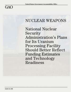 Nuclear Weapons de U. S. Goverment Accountability Office