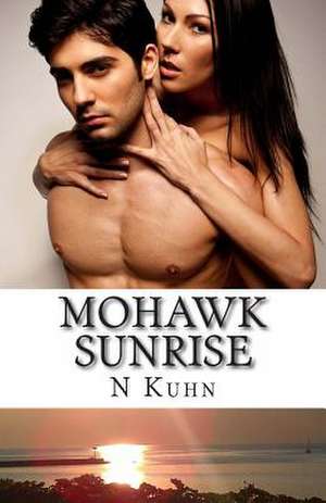 Mohawk Sunrise de N. Kuhn