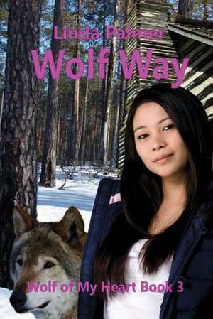 Wolf Way de Linda Palmer