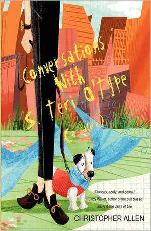 Conversations with S. Teri O'Type (a Satire): A Bluegrass Brothers Novel de Christopher Allen