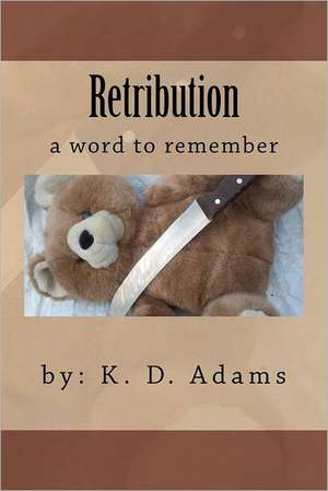 Retribution: Retribution de K. D. Adams