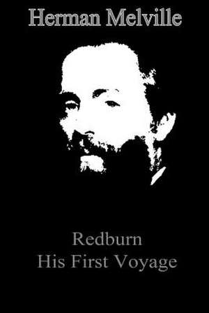 Redburn His First Voyage de Herman Melville