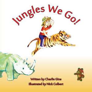 Jungles We Go! de Charlie N. Gins