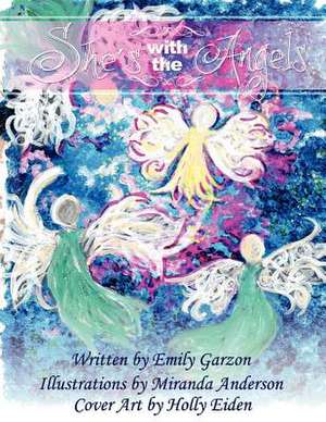 She's with the Angels de Emily E. Garzon