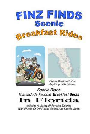 Finz Finds Scenic Breakfast Rides