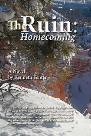 The Ruin: Homecoming de Kenneth Fenter